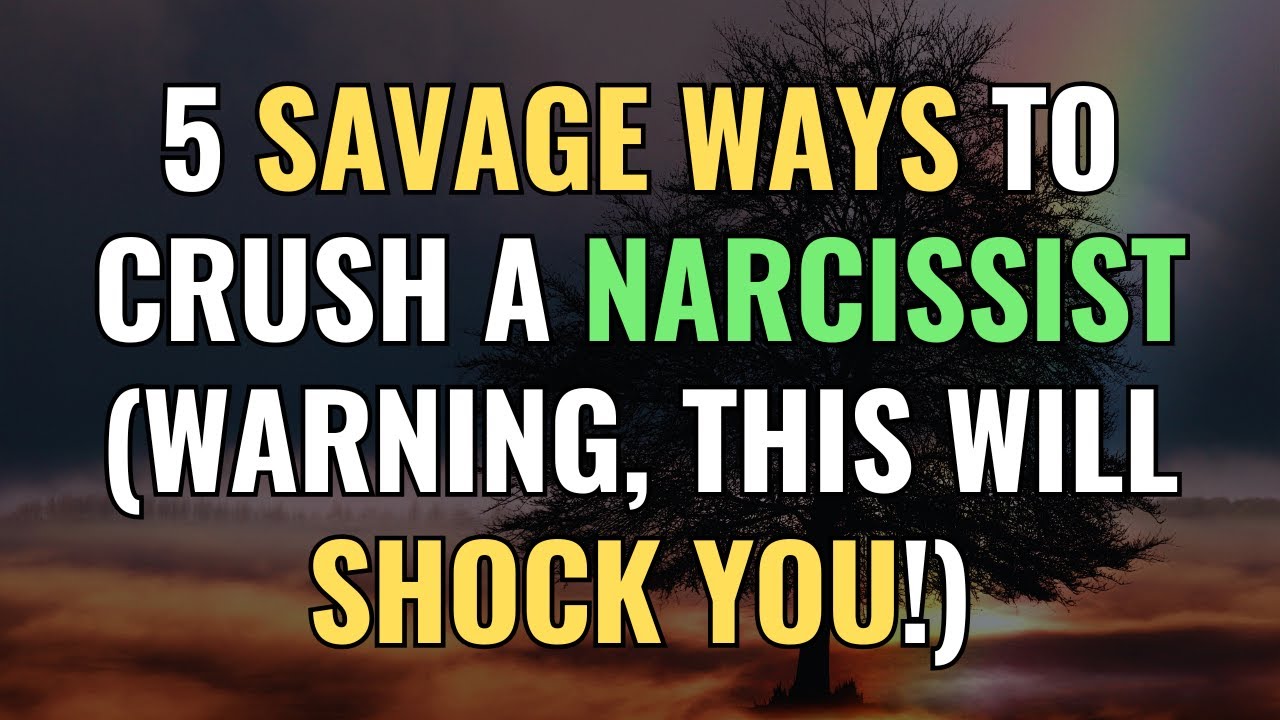 5 Savage Ways to Crush a Narcissist (WARNING, This Will Shock You!) | NPD | Narcissism