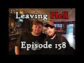 158 Leaving Hell
