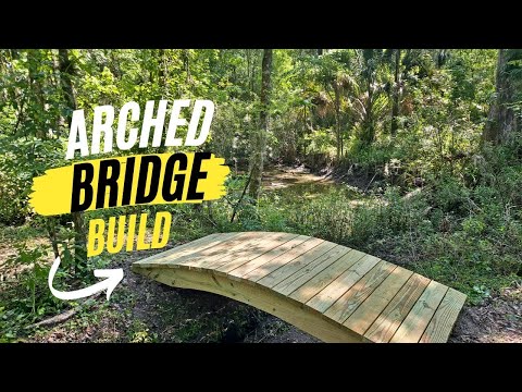 How We Built an ARCHED BRIDGE