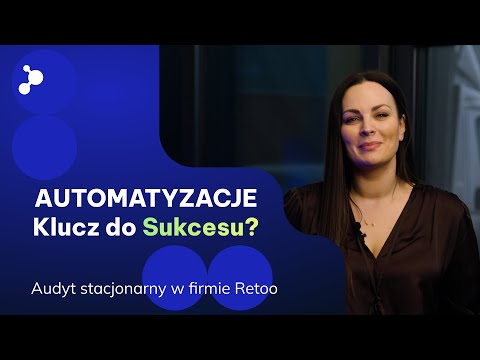 Od Wyzwań do Sukcesu: Case Study Firmy Retoo