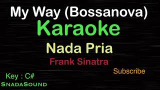 Download lagu MY WAY Frank Sinatra KARAOKE NADA PRIA ucokku... mp3