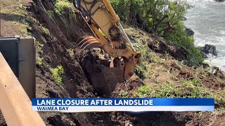 Lane closures at Waimea Bay underway as crews stabilize landslide-damaged slope