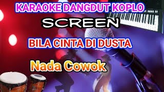 Download lagu Karaoke Koplo Bila Cinta di dusta NADA COWOK... mp3