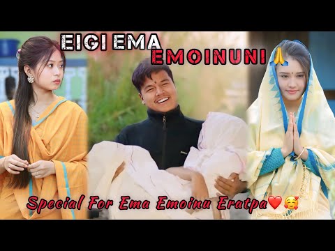 Eigi Ema Emoinu Ni🙏l Special For Ema Emoinu Eratpa 🙏🥰❤️l Happy Ema Emoinu to all 🙏❤️
