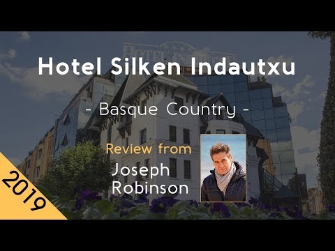 Hotel Silken Indautxu 4⋆ Review 2019