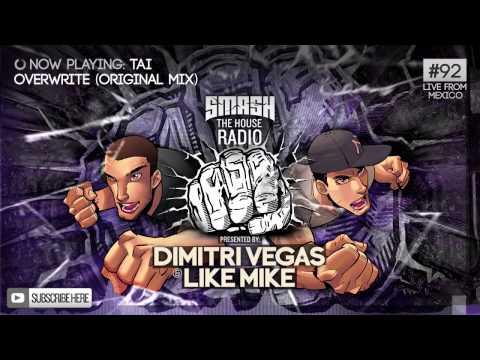 Dimitri Vegas & Like Mike - Smash The House Radio #92