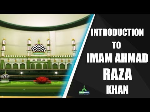 Introduction To Imam Ahmad Raza Khan | English | Dawat-e-Islami