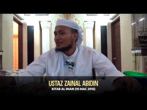 Ustaz Zainal Abidin: Kitab Al-Iman [10-03-15]