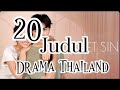 20 Judul Drama Thailand Terbaik