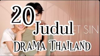 Download lagu 20 judul  Drama Thailand Terbaik mp3