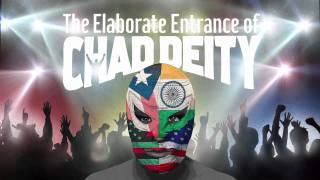 The Elaborate Entrance of Chad Deity - Production Teaser