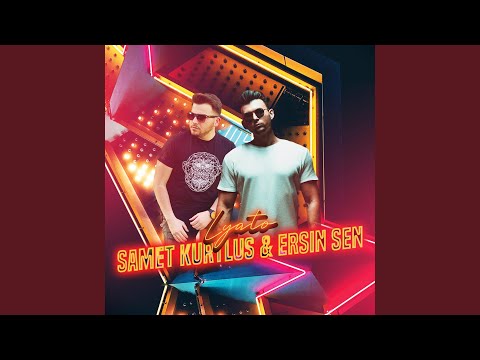 Ersin Sen (Lyato) (feat. Samet Kurtulus)