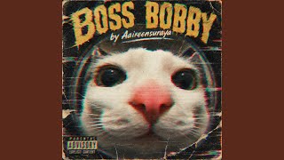 Download lagu Boss Bobby mp3 Download lagu Boss Bobby mp3