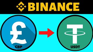 How To Convert GBP To USDT in Binance