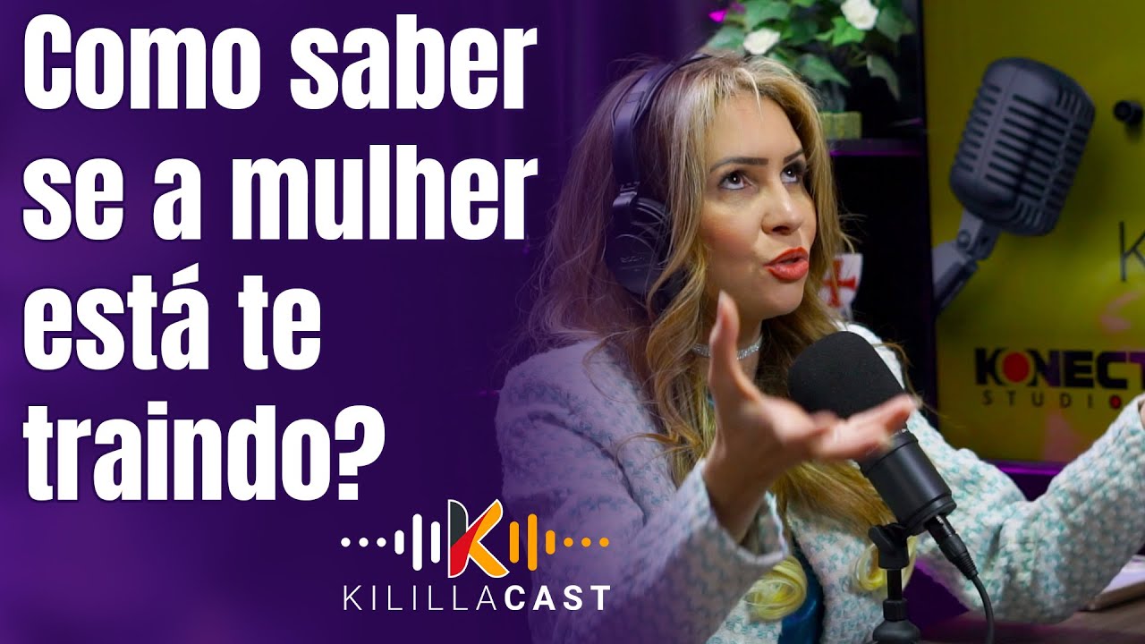 🔎 Como identificar sinais de infidelidade em mulheres? | Fatima Nascimentto | Kililla Cast
