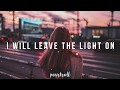 Tom Walker - Leave a Light On // Lyrics