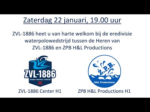 ZVL-1886 Center H1 - ZPB H&L Productions H1 (zat 22 jan 2022, 19.00 uur)