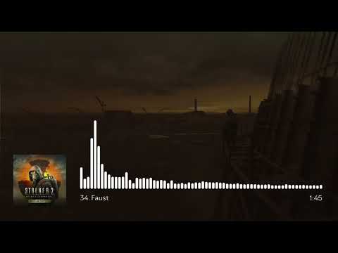 S.T.A.L.K.E.R. 2: Heart of Chornobyl OST - Faust