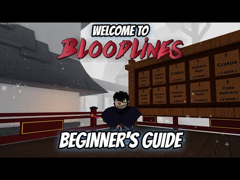 Welcome to Bloodlines: Beginner's Guide