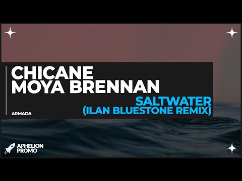 Chicane feat. Moya Brennan - Saltwater (ilan Bluestone Extended Remix)