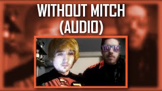Without Mitch (Audio Only)