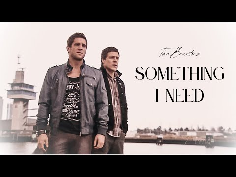 The Braxton Brothers | Something I Need