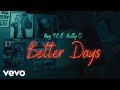 King98 BETTER DAYS Official Video Ft Nutty O