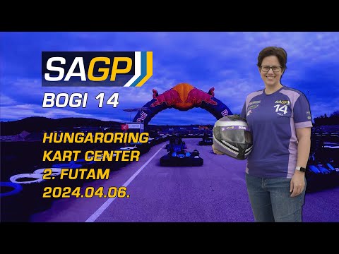 SAGP *Bogi14* - 2. futam, Hungaroring Kart Center (Mogyoród) 2024.04.06.