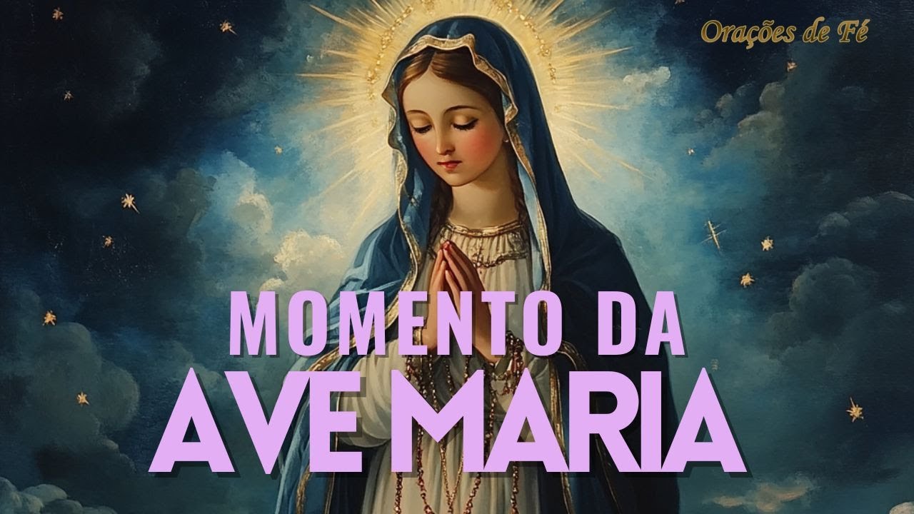❤️ MOMENTO DA AVE MARIA | Oração da Noite | 2 de Janeiro