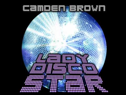 CAMDEN BROWN - Lady Disco Star