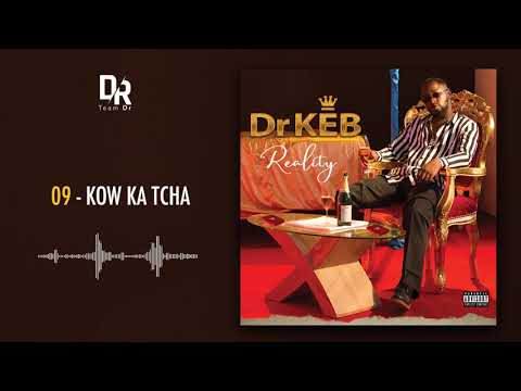 Dr KEB - KOW KA TCHA (Album Reality)