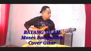 Download lagu BAYANG SILAM Moses Bandwidth ( cover gitar ) mp3 Download lagu BAYANG SILAM Moses Bandwidth ( cover gitar ) mp3