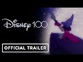 Disney100 - Official Anniversary Trailer
