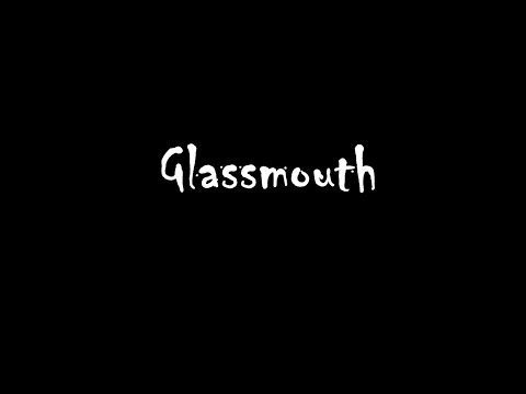 Sjelløs - Glassmouth 