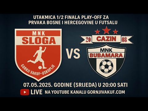 MNK Sloga - MNK Bubamara | 1/2 play off za prvaka BiH u futsalu 2024/2025