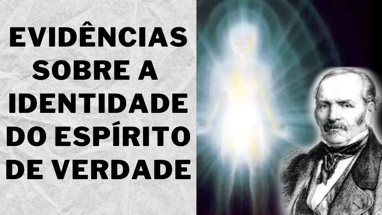 A VERDADEIRA IDENTIDADE DO ESPÍRITO DA VERDADE I Canal Espírita Responde #04