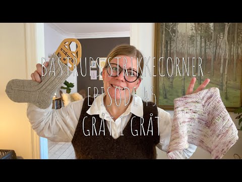 Bastrups Strikkecorner episode 45 - Gråt i gråt