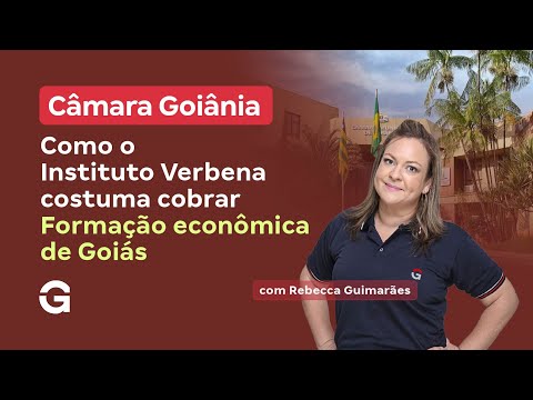 Concurso Câmara Goiânia | Como o Instituto Verbena Cobra Formação Econômica de Goiás?