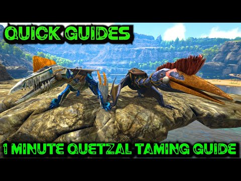 Ark Quick Guides - Quetzal - The 1 Minute Taming Guide! (With And Without A Flyer)