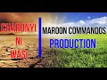 CHARONYI NI WASI MAROON COMMANDOS Full Lyrics English Version