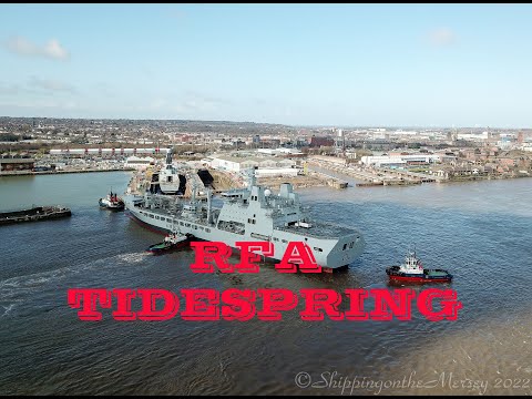 RFA Tidespring changing Docks at Cammell Lairds 5th March 2022