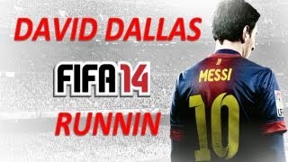 FIFA 14 soundtrack - Runnin  David Dallas (LYRICS) - @eman_fm