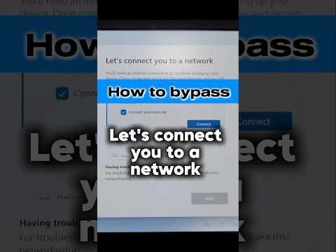 Let's connect you to a network | How to bypass network in Windows 11🌐