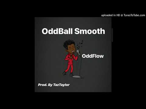 OddBall Smooth -ODDFLOW (Prod. By TazTaylor)