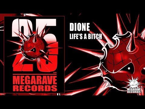 Dione - Life's A Bitch