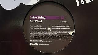Juice String  - Sex Weed (Laidback Luke Remix) [Stealth49]