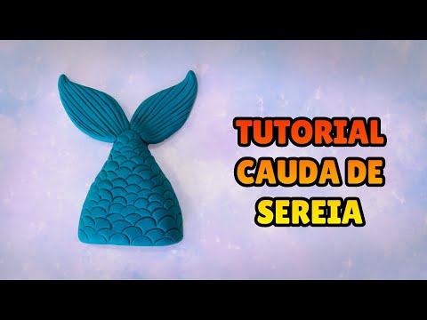 🔴 FAÇA uma CAUDA DE SEREIA - Tutorial Fácil Biscuit, Pasta Americana, Clay ou Plastilina - DIY