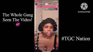 The Whole Gang Seen the Video! 💞 TGC Nation!