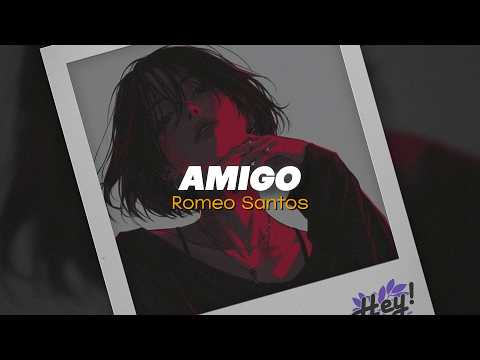 Romeo Santos - Amigo (Letra)