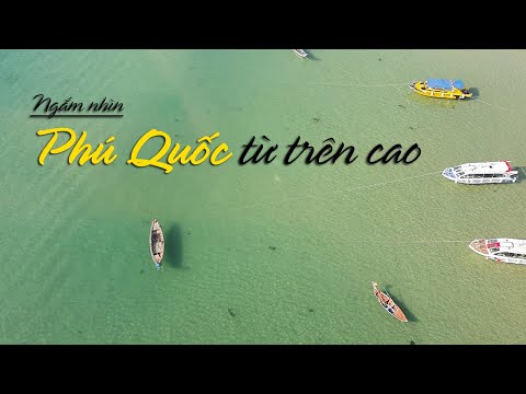 Ngắm nhìn biển Phú Quốc 2021 từ trên cao - cáp treo 3 dây trên biển dài nhất thế giới
